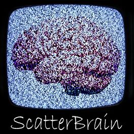 Album cover of ScatterBrain