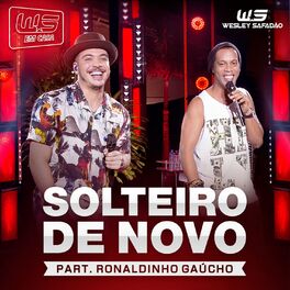 Album cover of Solteiro de Novo (feat. Ronaldinho Gaúcho) (Ao Vivo)