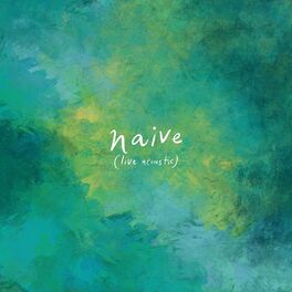 Album cover of Naive (Live Acoustic)