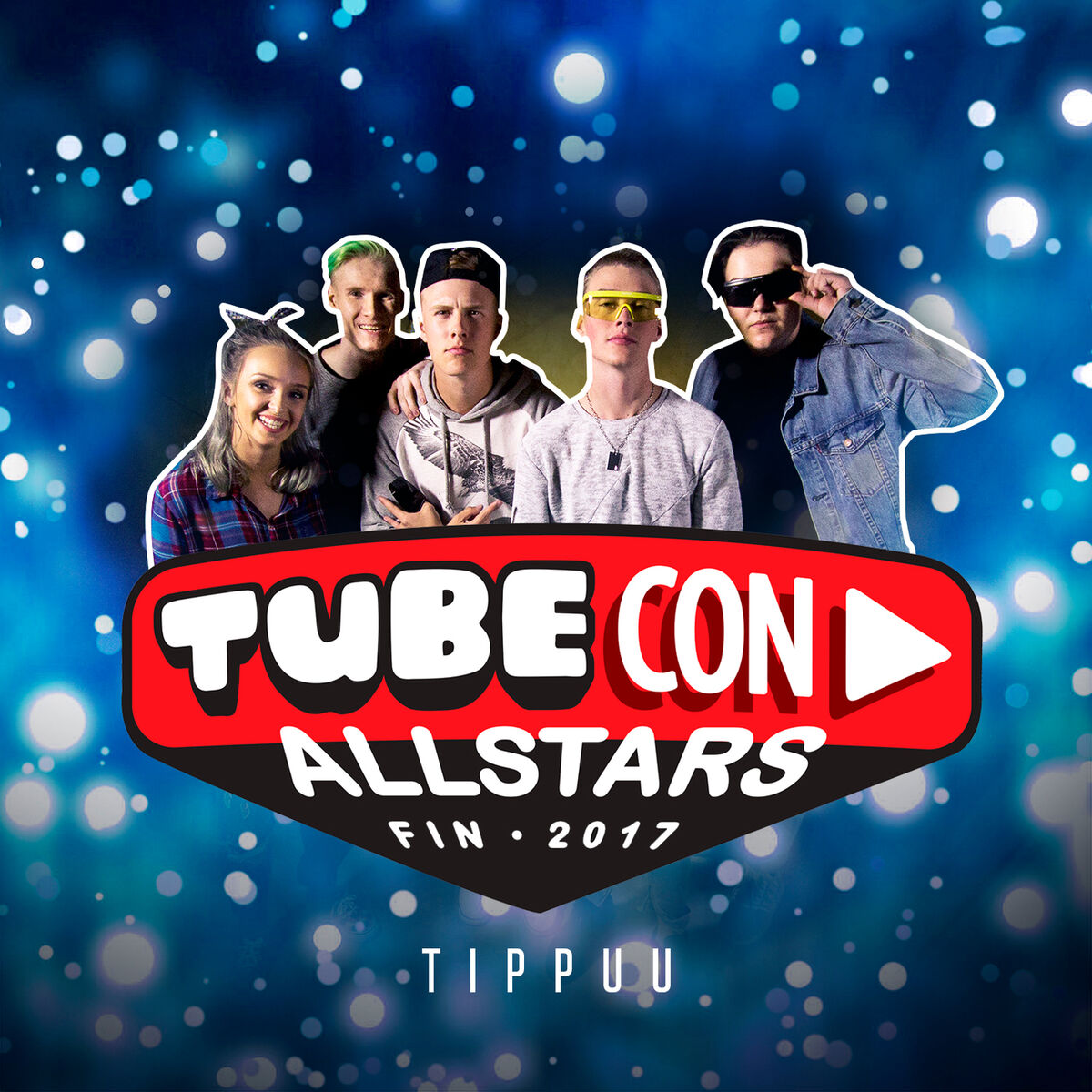 Tubecon Allstars - Tippuu: listen with lyrics | Deezer