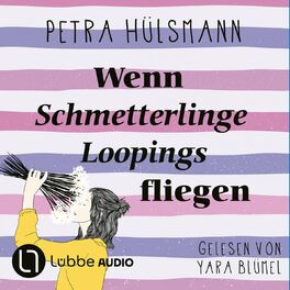 Album cover of Wenn Schmetterlinge Loopings fliegen - Hamburg-Reihe, Teil 2 (Ungekürzt)