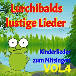 Album cover of Kinderlieder zum Mitsingen, Vol. 4 (Lurchibald singt)
