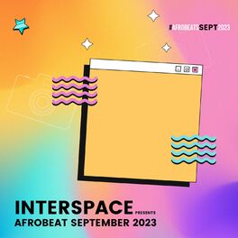 Album cover of InterSpace Presents: Afrobeats September 2023