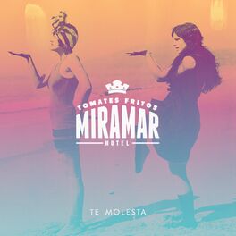 Album cover of Te Molesta (Hotel Miramar)
