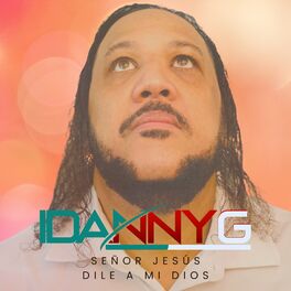 Album cover of Señor Jesús Dile a mi Dios