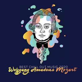 Album cover of Best Chill Out Music 2020: Wolfgang Amadeus Mozart Chill Out Classical Music