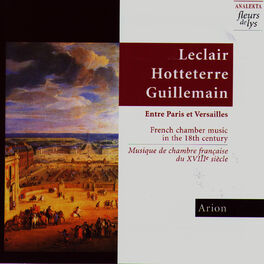 Album cover of Entre Paris et versailles: Musiqe de Chambre Française du XVIII Siècle