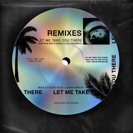 Album cover of Let Me Take You There (feat. Laura White) (Remixes)