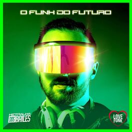 Album cover of O Funk do Futuro