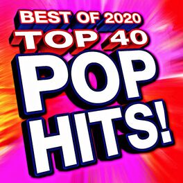 Album cover of Top 40 Pop Hits! Best of 2020
