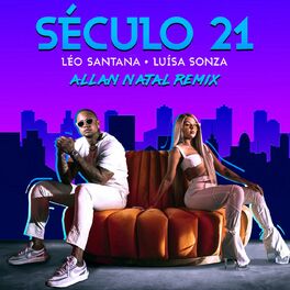 Album cover of Século 21 (Allan Natal Remix)