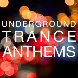 Album cover of Underground Trance Anthems