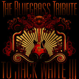Album cover of The Bluegrass Tribute to Jack White