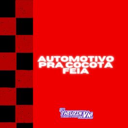 Album cover of Automotivo pra Cocota Feia