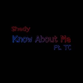 Album cover of Know About Me (feat. Tc)