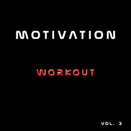 Album cover of Motivation Workout, Vol. 3 (40 Songs Win Sport Training Excercise Runner Exercise Routine)