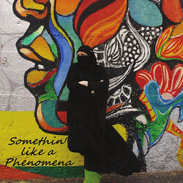 Album cover of Somethin' like a Phenomena
