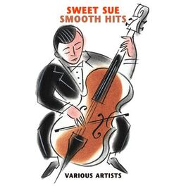 Album cover of Sweet Sue: Smooth Hits