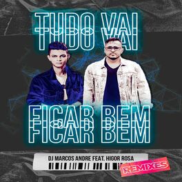 Album cover of Tudo Vai Ficar Bem (Remixes)