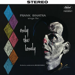 Album cover of Sings For Only The Lonely (2018 Stereo Mix)