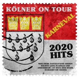 Album cover of Kölner on Tour - Karneval 2020 Hits (Mer fiere Fastelovend sieben Nächte lang in Kölle und Amsterdam - Et Hätz der Stars schleiht em Vee