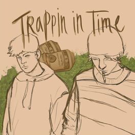 Album cover of Trappin' in Time