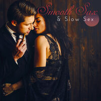 200px x 200px - Sexual Music Collection - Smooth Sax & Slow Sex: 2019 Smooth Sax Jazz Music  Mix, Soft Rhythms for Lovers, Many Faces of Erotic Saxophone Vibes, Perfect  Soun: lyrics and songs | Deezer