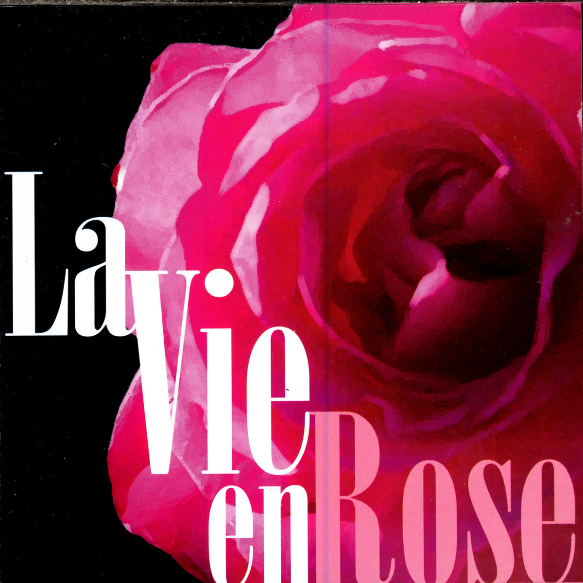 La Vie En Rose: albums, songs, playlists | Listen on Deezer
