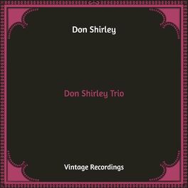 Album cover of Don Shirley Trio (Hq Remastered)