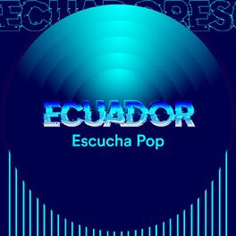 Album cover of Ecuador Escucha Pop