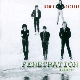Album cover of Don't Dictate - The Best Of Penetration