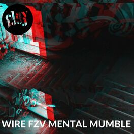 Album cover of Wire FZV Mental Mumble