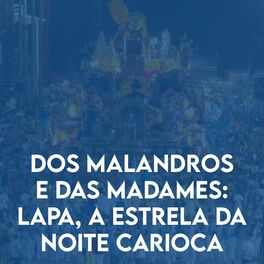 Album cover of Dos Malandros e das Madames: Lapa, a Estrela da Noite Carioca