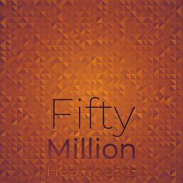 Album cover of Fifty Million Heartbeats