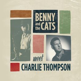 Album cover of Benny and the Cats Meet Charlie Thompson