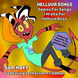 Album cover of Helluva Songs: Demos For Songs I Wrote For Helluva Boss (Updated July 2023)