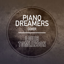Album cover of Piano Dreamers Cover Louis Tomlinson (Instrumental)