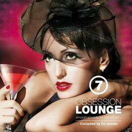 Album cover of Obsession Lounge, Vol. 7 (Compiled by DJ Jondal)