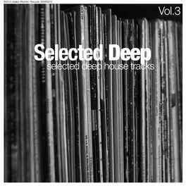 Album cover of Selected Deep, Vol. 3