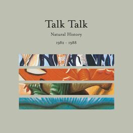 Album cover of Natural History - The Very Best of Talk Talk