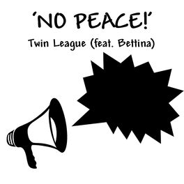 Album cover of NO PEACE! (feat. Bettina)