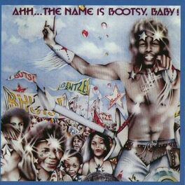 Album cover of Ahh...The Name Is Bootsy, Baby!