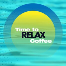 Album cover of Time to relax and coffee