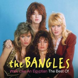 Album cover of Walk Like An Egyptian: The Best Of The Bangles