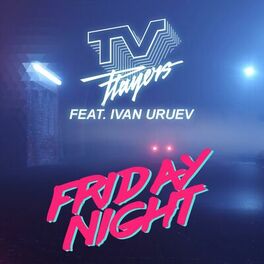 Album cover of Friday Night (feat. Ivan Uruev)