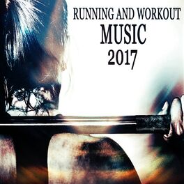 Album cover of Running and Workout Music 2017