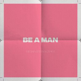 Album cover of Be a Man