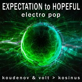 Album cover of Expectation To Hopeful Electro Pop