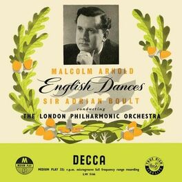 Album cover of Arnold: English Dances; Elgar: Chanson de Nuit, Chanson de Matin (Adrian Boult – The Decca Legacy I, Vol. 1)