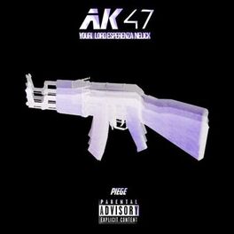 Album cover of AK47 (feat. Lord Esperanza, Nelick & Piège)